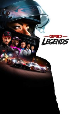 GRID Legends: A High-Octane Odyssey Through Dramatic Storytelling and Unrivaled Racing Action!