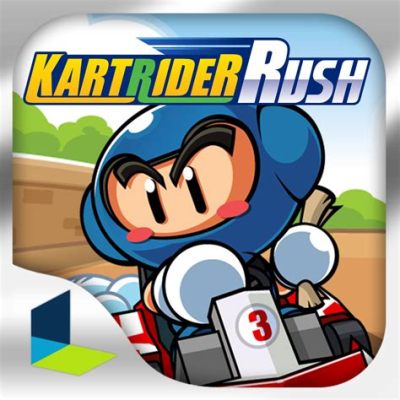 Kartrider Rush+ - A Mobile Karting Sensation for High-Octane Fun!